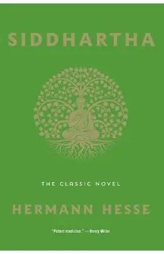 Siddhartha: The Classic Novel - Hermann Hesse
