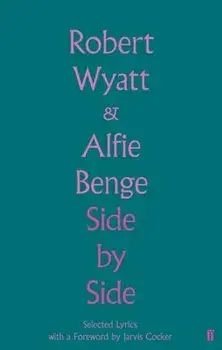Side by Side, Hardcover/Robert Wyatt