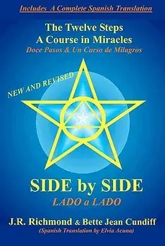 Side by Side: The Twelve Steps and a Course in Miracles, Paperback/Bette Jean Cundiff