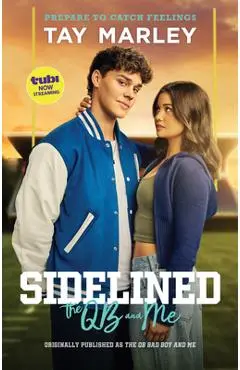Sidelined: The Qb and Me - Tay Marley