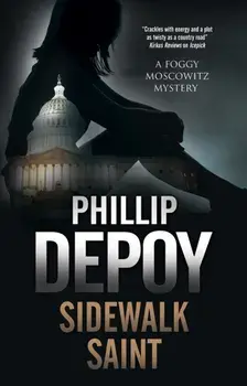 Sidewalk Saint, Hardback/Phillip Depoy