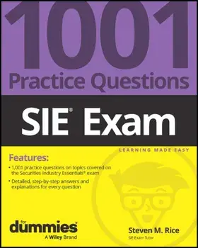 SIE Exam: 1001 Practice Questions For Dummies, Paperback/Steven M. Rice