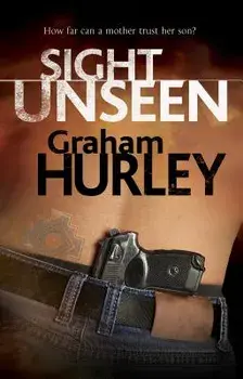 Sight Unseen, Hardcover/Graham Hurley