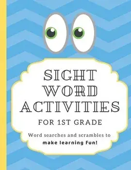 Sight Word Activities for 1st Grade: High frequency word games and puzzles to make learning fun for kids age 5-7 with answer keys, Paperback/Learning Play Press