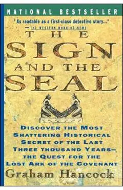 Sign and the Seal: The Quest for the Lost Ark of the Covenant - Graham Hancock