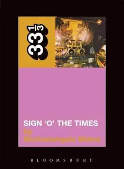 Sign 'o' the Times, Paperback/Michaelangelo Matos