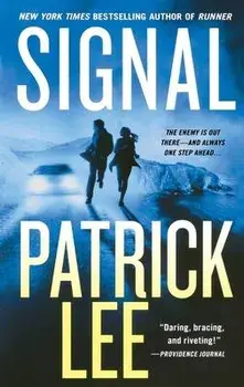 Signal: A Sam Dryden Novel, Paperback/Patrick Lee