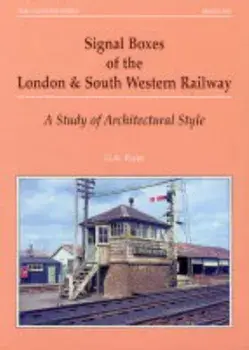 Signal Boxes of the London and South Western Railway. A Study of Architectural Style, Paperback/G.A. Pryer