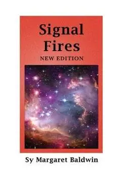 Signal Fires: New Edition - Sy Margaret Baldwin