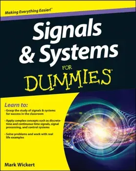 Signals and Systems For Dummies, Paperback/Mark Wickert