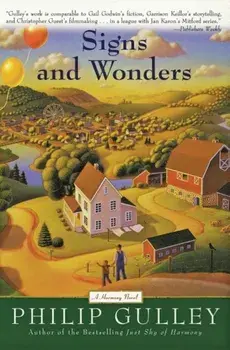 Signs and Wonders: A Harmony Novel, Paperback/Philip Gulley