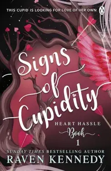 Signs of Cupidity. The sizzling romance from the bestselling author of The Plated Prisoner series, Paperback/Raven Kennedy