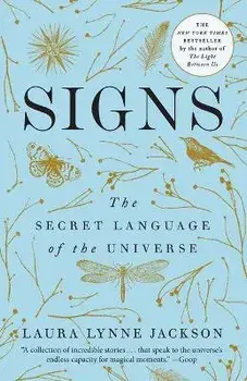 Signs: The Secret Language of the Universe, Paperback/Laura Lynne Jackson