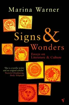 Signs & Wonders. Essays on Literature and Culture, Paperback/Marina Warner