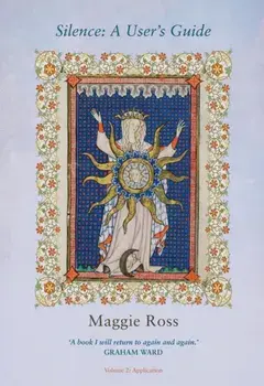 Silence: A User's Guide. Volume 2 - Application, Paperback/Maggie Ross