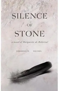 Silence of Stone - Annamarie Beckel
