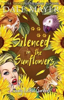 Silenced in the Sunflowers, Paperback/Dale Mayer