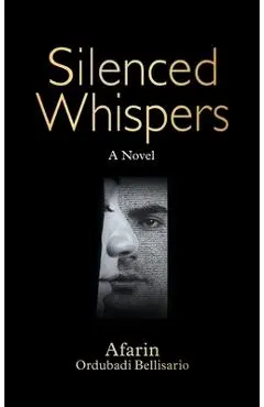 Silenced Whispers - Afarin O. Bellisario