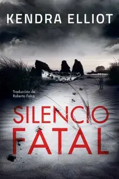 Silencio fatal, Paperback/Kendra Elliot
