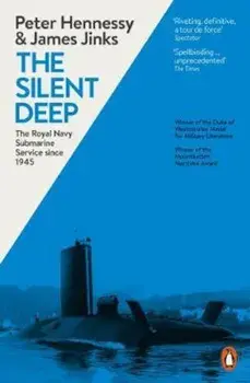 Silent Deep, Paperback/Peter Hennessy
