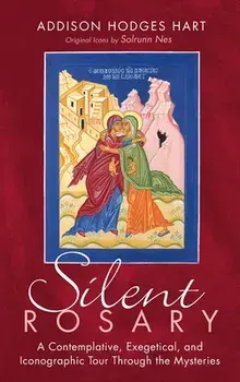 Silent Rosary, Hardcover/Addison Hodges Hart