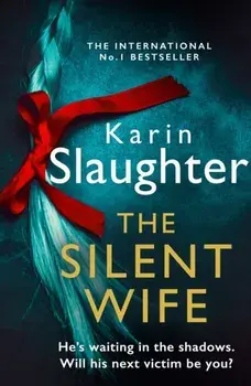 Silent Wife, Paperback/Karin Slaughter