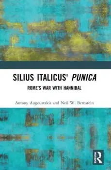 Silius Italicus' Punica. Rome's War with Hannibal, Paperback/***