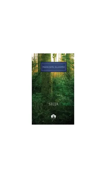 Silja - Colecţia Nobel - Frans Eemil Sillanpää