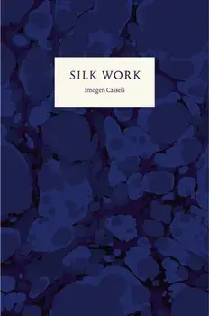 Silk Work, Paperback/Imogen Cassels