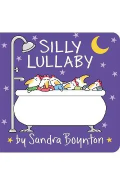 Silly Lullaby - Sandra Boynton