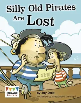 Silly Old Pirates Are Lost, Paperback/Jay Dale