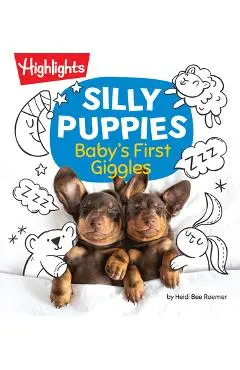 Silly Puppies: Baby's First Giggles - Heidi Bee Roemer