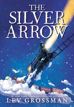 Silver Arrow, Paperback/Lev Grossman