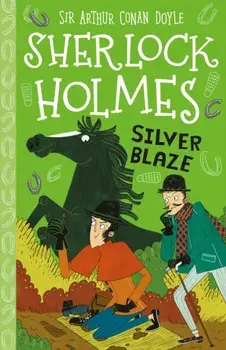 Silver Blaze, Paperback/Sir Arthur Conan Doyle