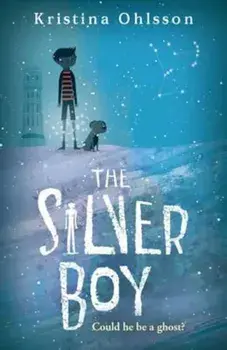 Silver Boy, Paperback/Kristina Ohlsson