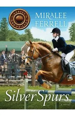 Silver Spurs - Miralee Ferrell