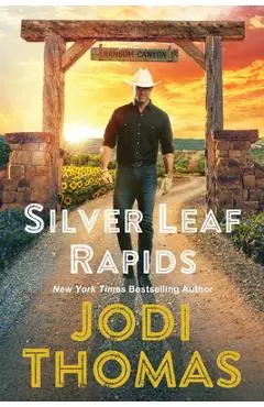 Silverleaf Rapids - Jodi Thomas