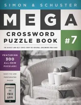 Simon & Schuster Mega Crossword Puzzle Book '7, Paperback/John M. Samson