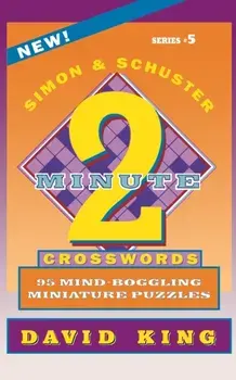 Simon & Schuster Two-Minute Crosswords, Volume 5, Paperback/David King