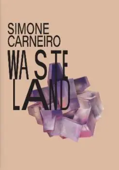 Simone Carneiro: Wasteland, Hardback/Roland Schoeny