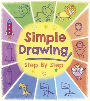 Simple Drawing Step by Step, Paperback/Kasia Dudziuk