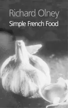 Simple French Food, Hardcover/Richard Olney