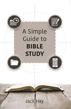 Simple Guide To Bible Study, Paperback/Jack Hay