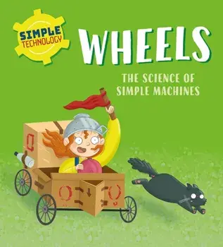Simple Technology: Wheels, Paperback/Liz Lennon