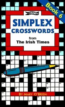 Simplex Crosswords Book 6. from The Irish Times, Paperback/Mary O'Brien