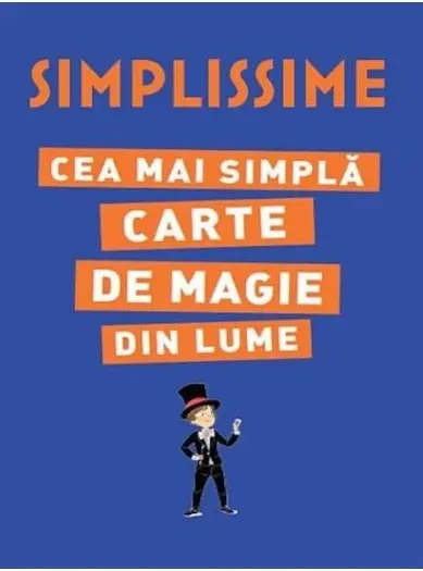Simplissime. Cea mai simpla carte de magie din lume