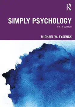 Simply Psychology. 5 ed, Paperback/Michael W. Eysenck