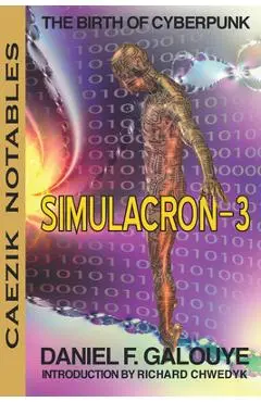 Simulacron-3 - Daniel F. Galouye