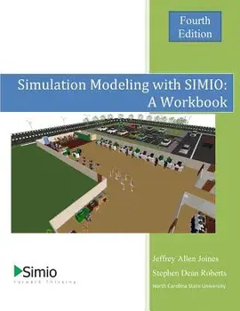 Simulation Modeling with Simio: A Workbook 4th Edition, Paperback/Jeffrey Allen Joines