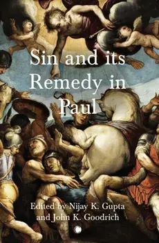 Sin and its Remedy in Paul, Paperback/***